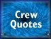 Crew Quotes